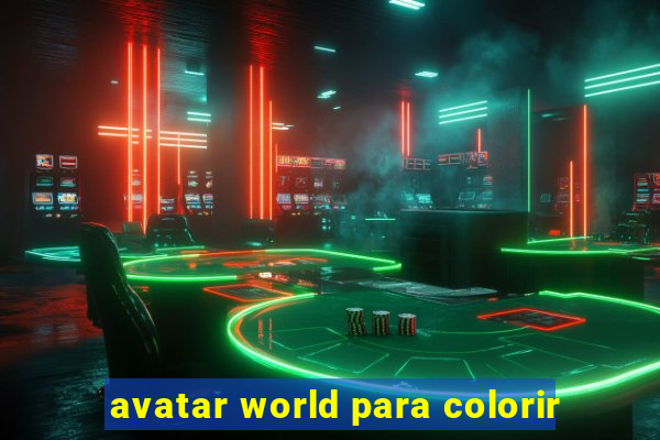 avatar world para colorir